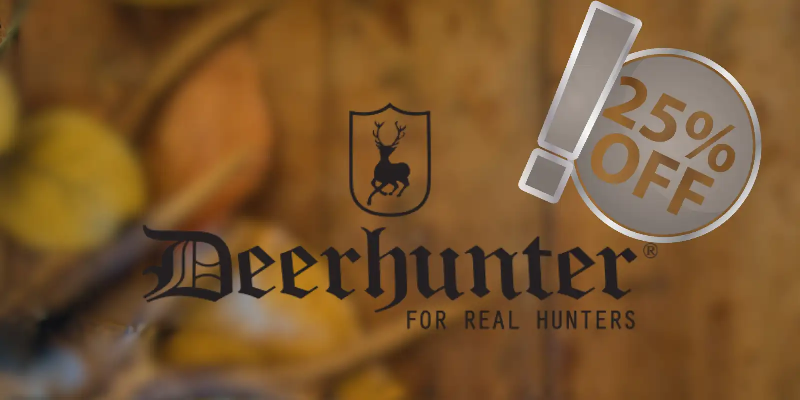 Husk vi har 25% på Deerhunter 